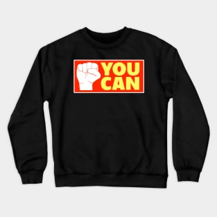 'You Can' Human Trafficking Shirt Crewneck Sweatshirt